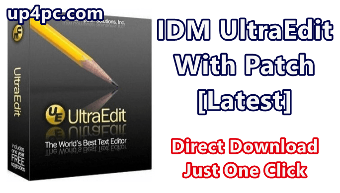 IDM UltraEdit 26.20.0.46 with Patch (64/86) [Latest]