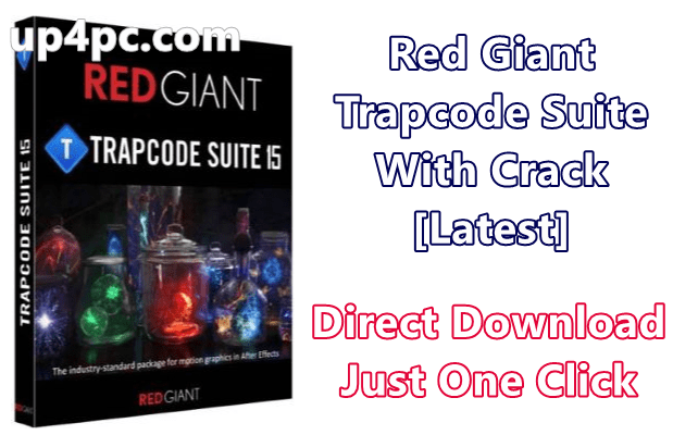 Red Giant Trapcode Suite With Crack [Latest]