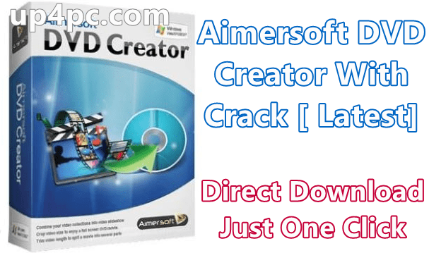 Aimersoft Dvd Creator 6.2.8.157 With Crack [Latest]
