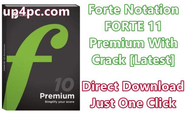 Forte Notation Forte 11 Premium 11.0.2 With Crack [Latest]