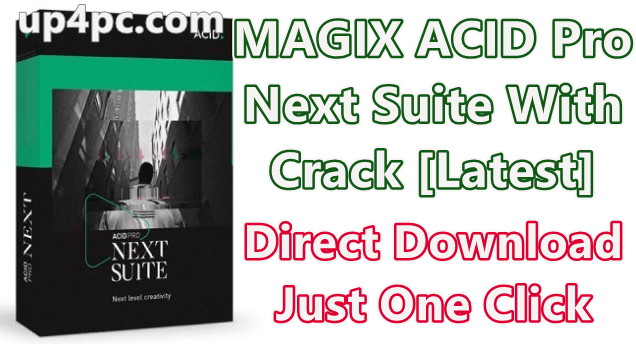 Magix Acid Pro Next Suite 1.0.3.30 With Crack [Latest]