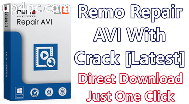 Remo Repair Avi 2.0.0.15 With Crack [Latest]