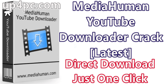 Mediahuman Youtube Downloader 3.9.9.30 With Crack [Latest]