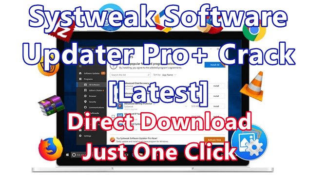 Systweak Software Updater Pro 1.0.0.19957 With Crack [Latest]