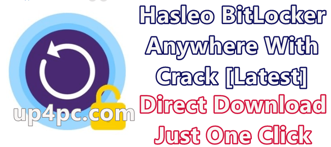 Hasleo Bitlocker Anywhere 7.2 With Crack [Latest]