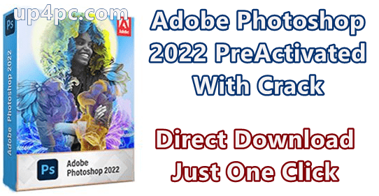 Adobe Photoshop 2022 Crack Free Download For Pc