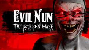 Evil Nun The Broken Mask Free Download