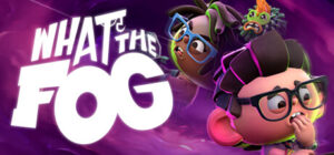 What the Fog Free Download